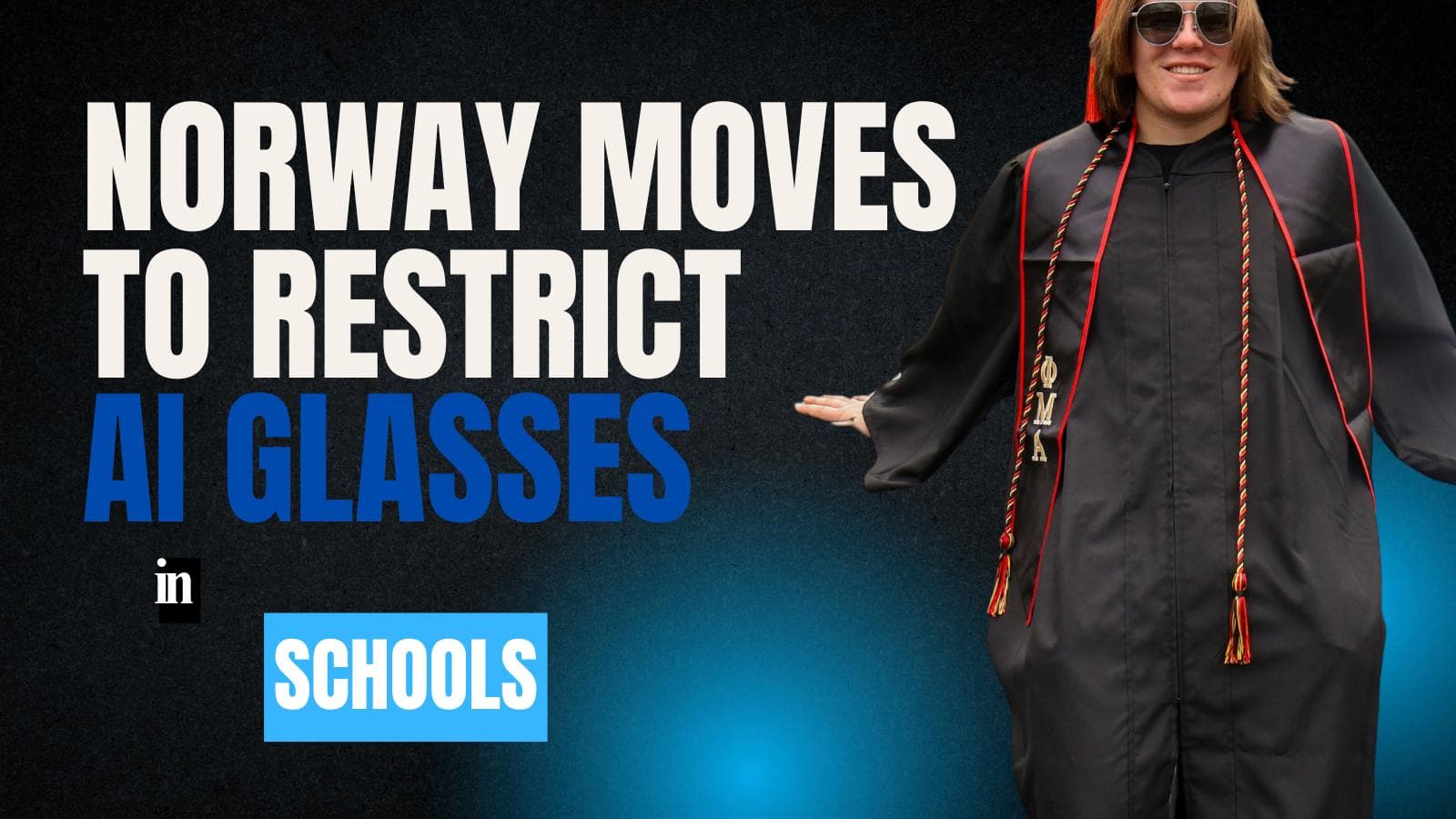 Norway Moves to Restrict AI Glasses in Schools
